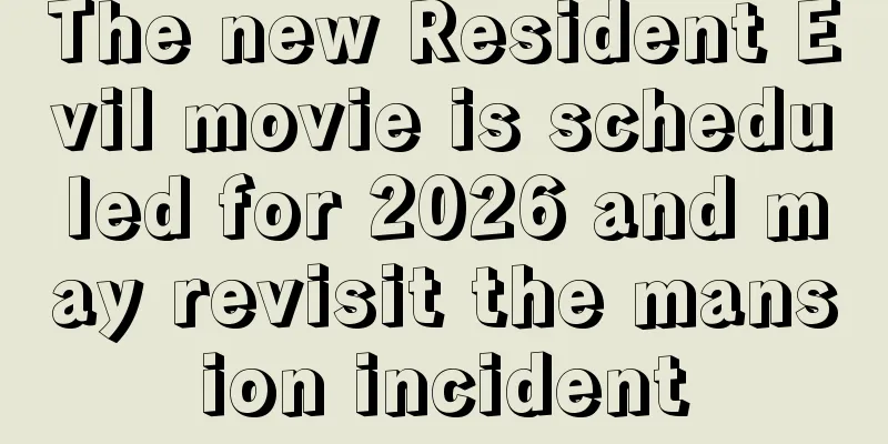 The new Resident Evil movie is scheduled for 2026 and may revisit the mansion incident