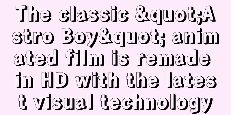 The classic "Astro Boy" animated film is remade in HD with the latest visual technology