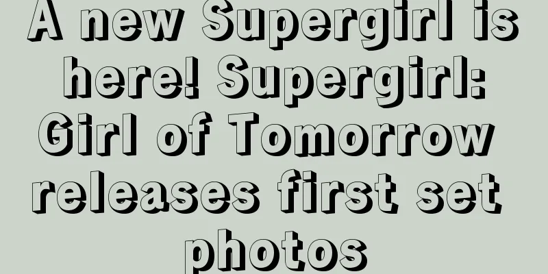 A new Supergirl is here! Supergirl: Girl of Tomorrow releases first set photos