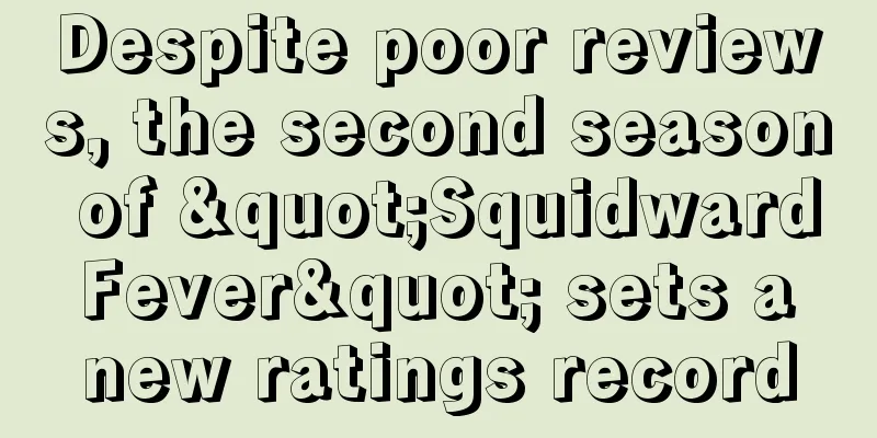 Despite poor reviews, the second season of "Squidward Fever" sets a new ratings record