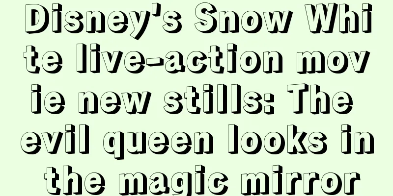Disney's Snow White live-action movie new stills: The evil queen looks in the magic mirror