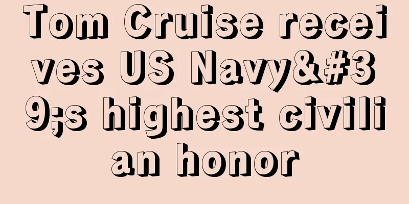 Tom Cruise receives US Navy's highest civilian honor