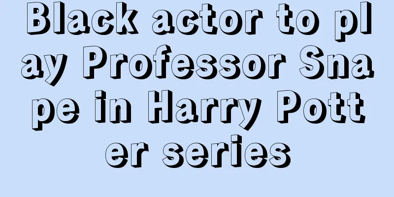 Black actor to play Professor Snape in Harry Potter series