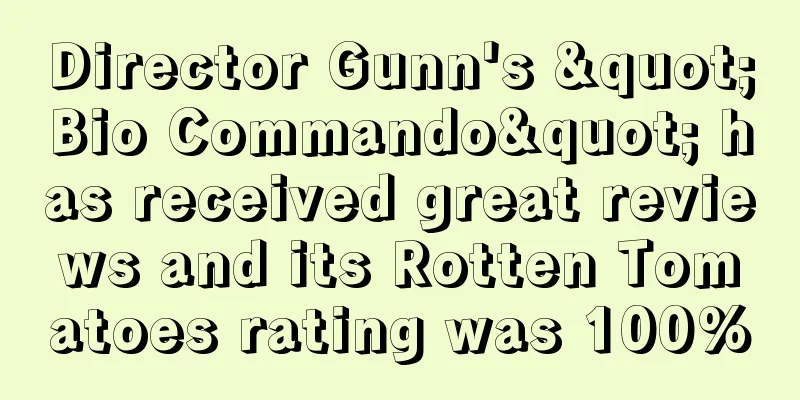 Director Gunn's "Bio Commando" has received great reviews and its Rotten Tomatoes rating was 100%