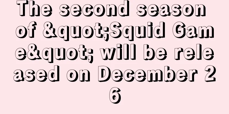 The second season of "Squid Game" will be released on December 26