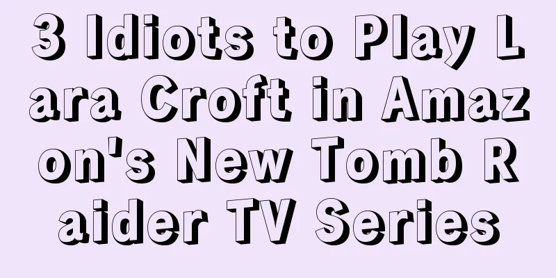 3 Idiots to Play Lara Croft in Amazon's New Tomb Raider TV Series
