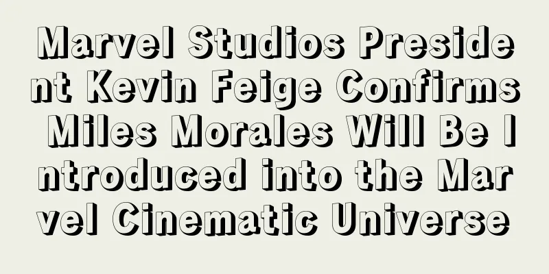 Marvel Studios President Kevin Feige Confirms Miles Morales Will Be Introduced into the Marvel Cinematic Universe