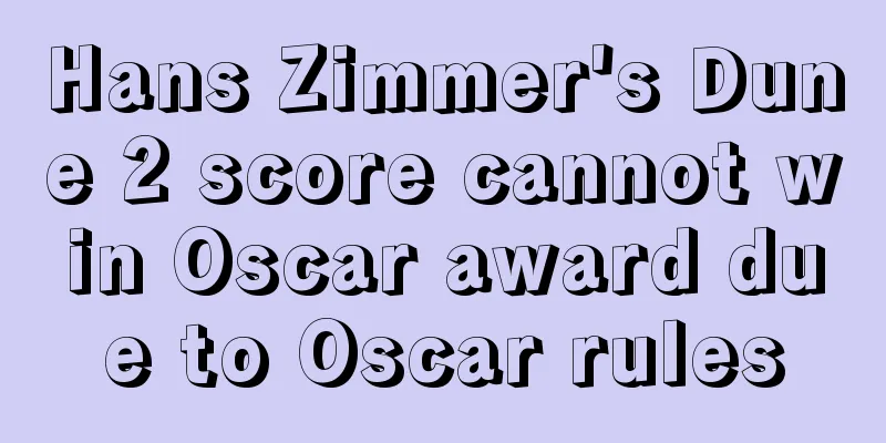 Hans Zimmer's Dune 2 score cannot win Oscar award due to Oscar rules