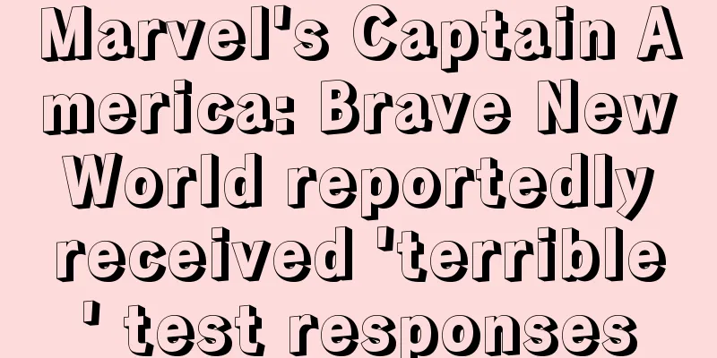 Marvel's Captain America: Brave New World reportedly received 'terrible' test responses