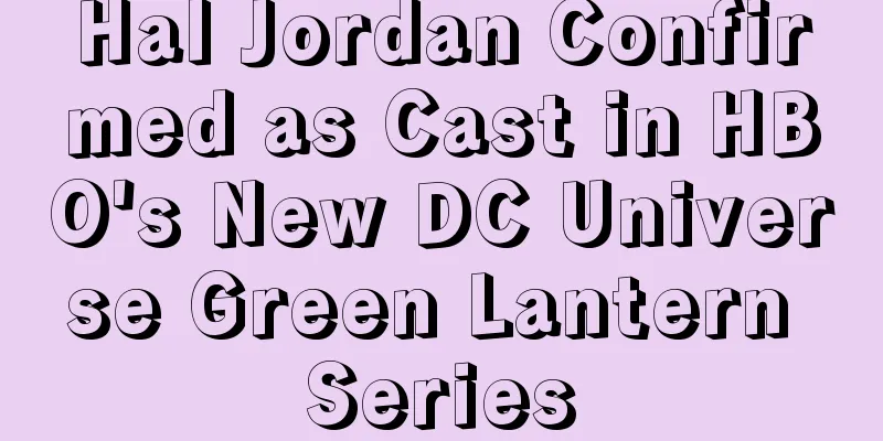 Hal Jordan Confirmed as Cast in HBO's New DC Universe Green Lantern Series