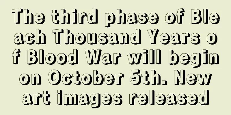 The third phase of Bleach Thousand Years of Blood War will begin on October 5th. New art images released
