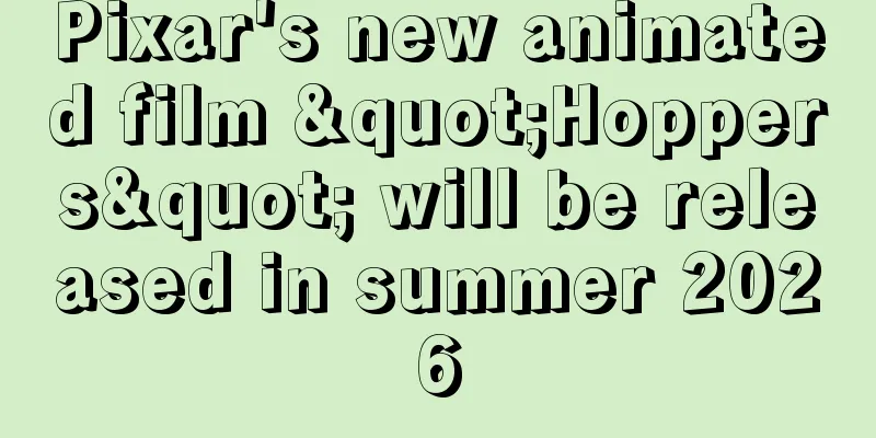 Pixar's new animated film "Hoppers" will be released in summer 2026