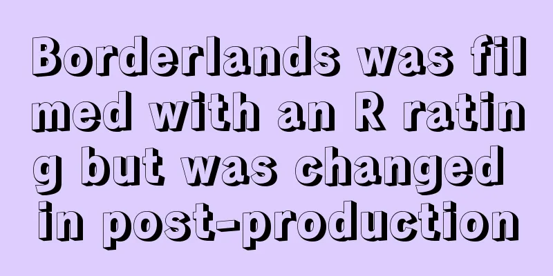 Borderlands was filmed with an R rating but was changed in post-production