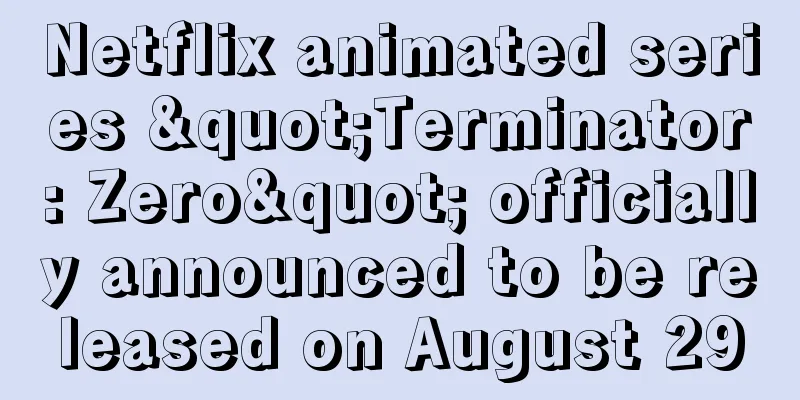 Netflix animated series "Terminator: Zero" officially announced to be released on August 29