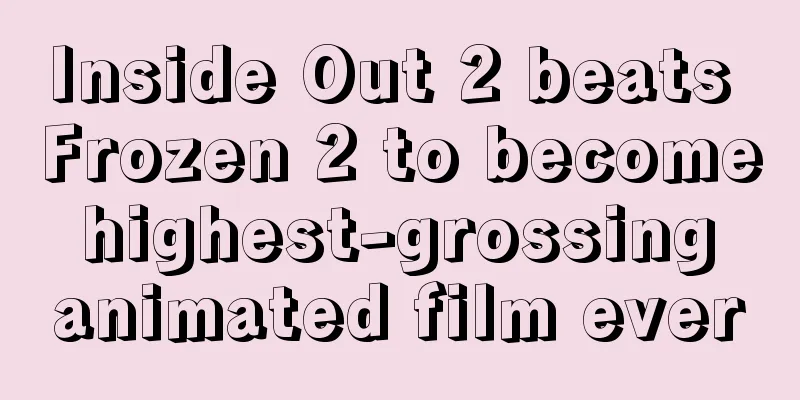 Inside Out 2 beats Frozen 2 to become highest-grossing animated film ever