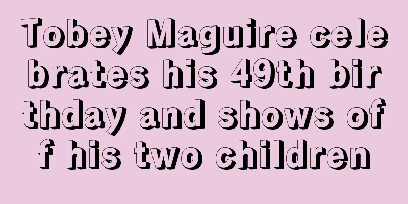 Tobey Maguire celebrates his 49th birthday and shows off his two children