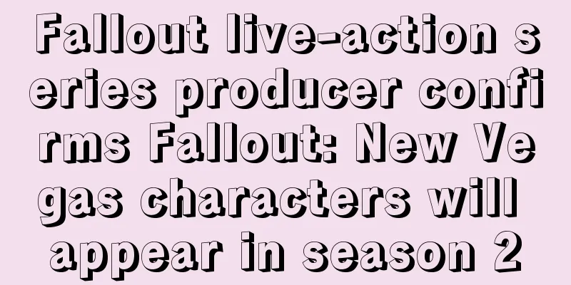 Fallout live-action series producer confirms Fallout: New Vegas characters will appear in season 2