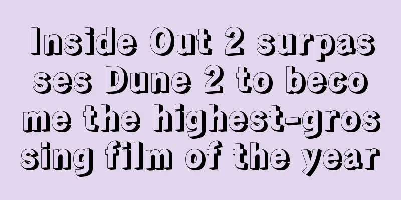 Inside Out 2 surpasses Dune 2 to become the highest-grossing film of the year