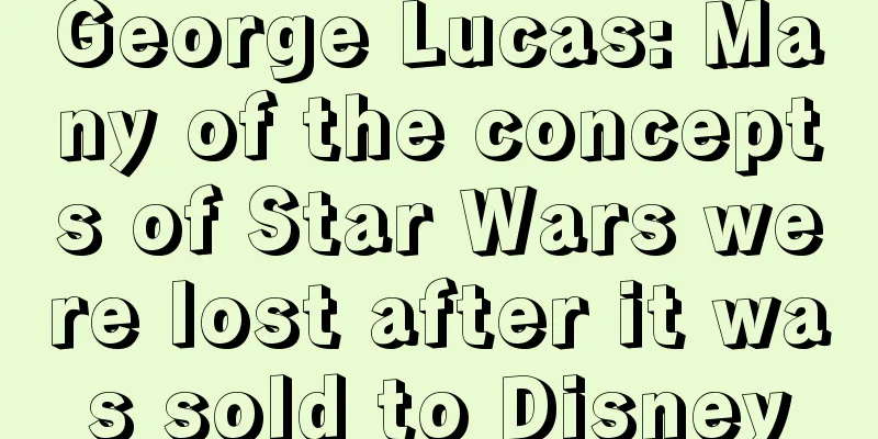 George Lucas: Many of the concepts of Star Wars were lost after it was sold to Disney