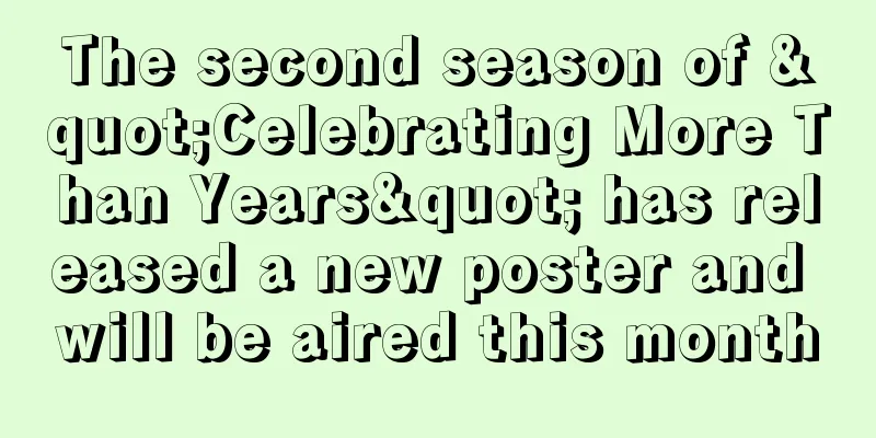 The second season of "Celebrating More Than Years" has released a new poster and will be aired this month