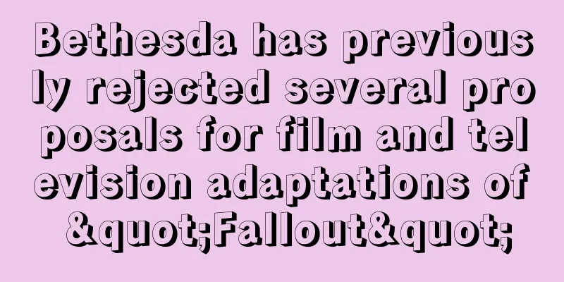Bethesda has previously rejected several proposals for film and television adaptations of "Fallout"