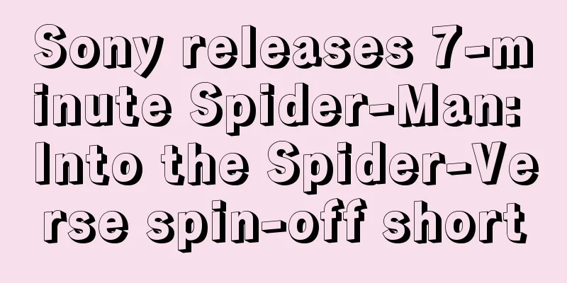 Sony releases 7-minute Spider-Man: Into the Spider-Verse spin-off short
