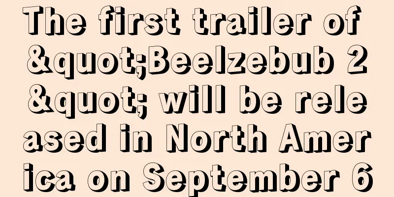 The first trailer of "Beelzebub 2" will be released in North America on September 6