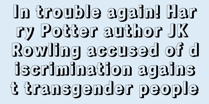 In trouble again! Harry Potter author JK Rowling accused of discrimination against transgender people