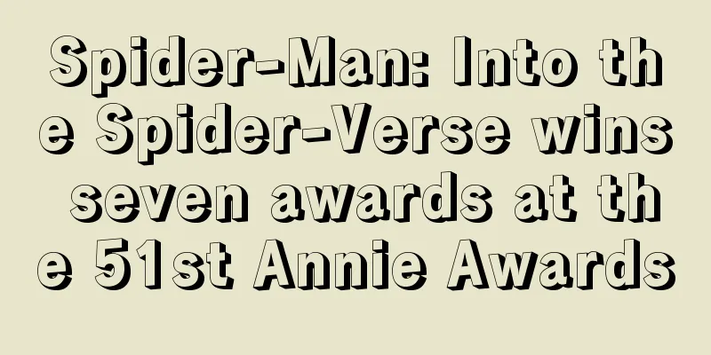 Spider-Man: Into the Spider-Verse wins seven awards at the 51st Annie Awards