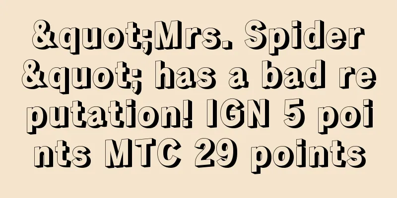 "Mrs. Spider" has a bad reputation! IGN 5 points MTC 29 points