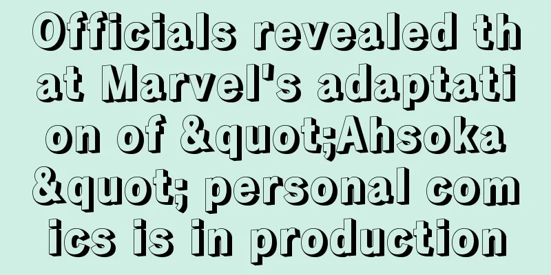 Officials revealed that Marvel's adaptation of "Ahsoka" personal comics is in production