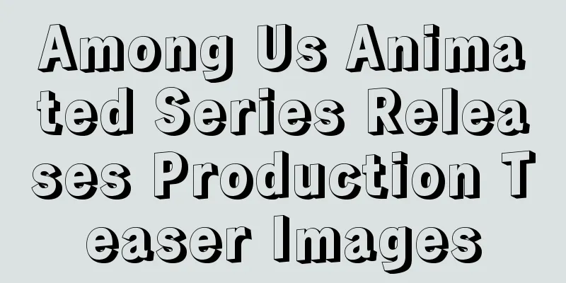 Among Us Animated Series Releases Production Teaser Images