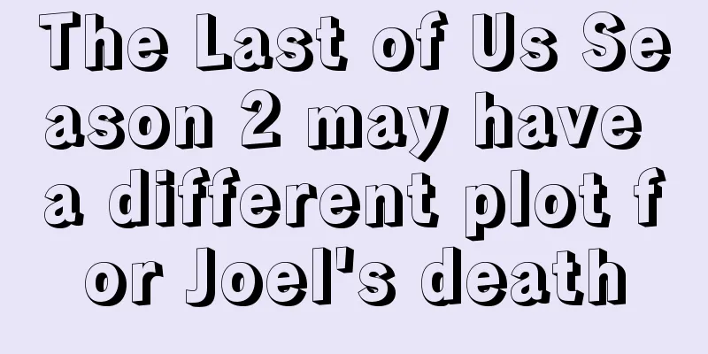 The Last of Us Season 2 may have a different plot for Joel's death