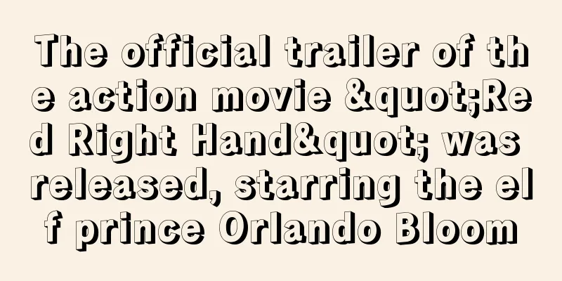 The official trailer of the action movie "Red Right Hand" was released, starring the elf prince Orlando Bloom