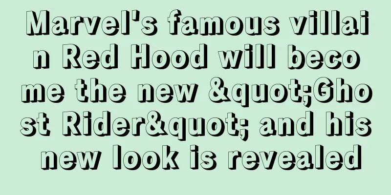 Marvel's famous villain Red Hood will become the new "Ghost Rider" and his new look is revealed