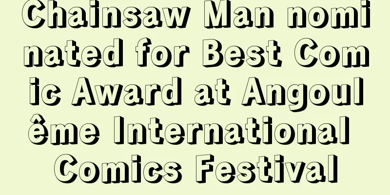 Chainsaw Man nominated for Best Comic Award at Angoulême International Comics Festival
