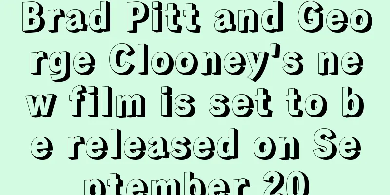 Brad Pitt and George Clooney's new film is set to be released on September 20