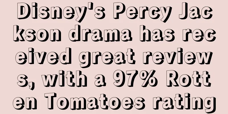 Disney's Percy Jackson drama has received great reviews, with a 97% Rotten Tomatoes rating