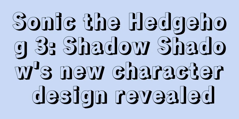 Sonic the Hedgehog 3: Shadow Shadow's new character design revealed