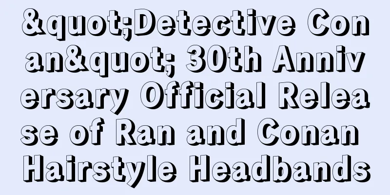 "Detective Conan" 30th Anniversary Official Release of Ran and Conan Hairstyle Headbands