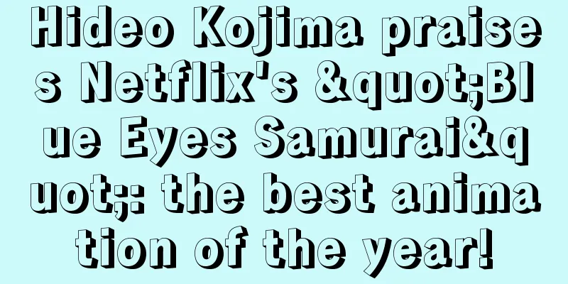 Hideo Kojima praises Netflix's "Blue Eyes Samurai": the best animation of the year!