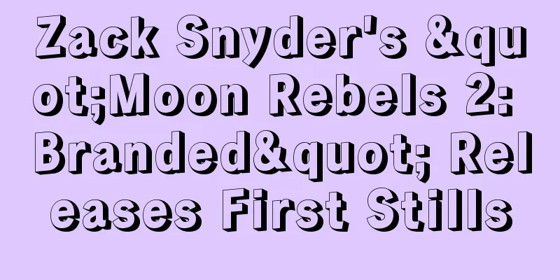 Zack Snyder's "Moon Rebels 2: Branded" Releases First Stills