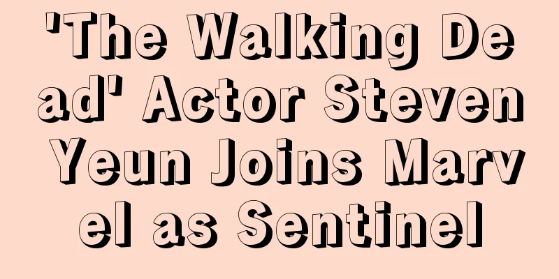 'The Walking Dead' Actor Steven Yeun Joins Marvel as Sentinel