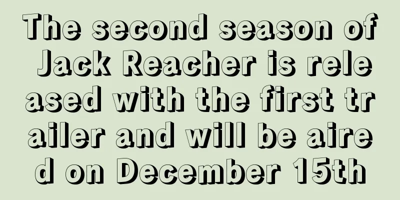 The second season of Jack Reacher is released with the first trailer and will be aired on December 15th