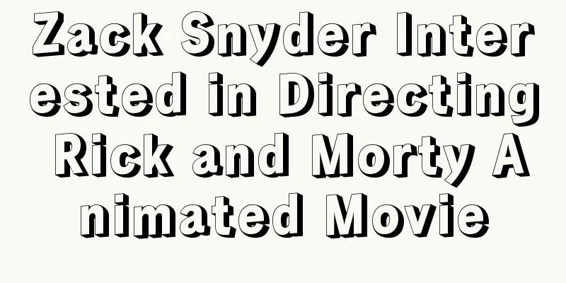 Zack Snyder Interested in Directing Rick and Morty Animated Movie