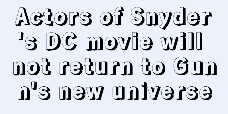 Actors of Snyder's DC movie will not return to Gunn's new universe