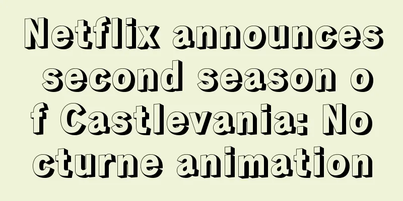 Netflix announces second season of Castlevania: Nocturne animation