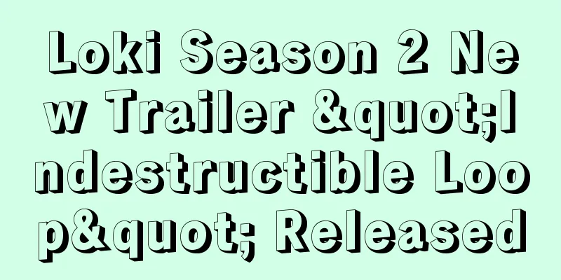 Loki Season 2 New Trailer "Indestructible Loop" Released