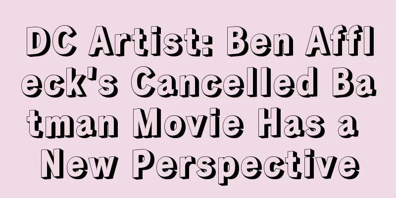 DC Artist: Ben Affleck's Cancelled Batman Movie Has a New Perspective