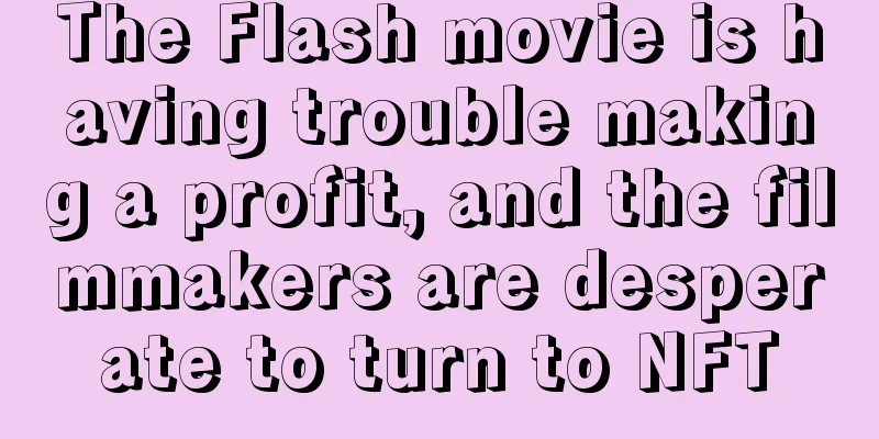 The Flash movie is having trouble making a profit, and the filmmakers are desperate to turn to NFT